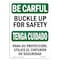Signmission OSHA CAREFUL, Buckle Up For Bilingual, 5in X 3.5in, 3.5" W, 5" L, Landscape, OS-BC-D-35-L-10014 OS-BC-D-35-L-10014 - alternate 1